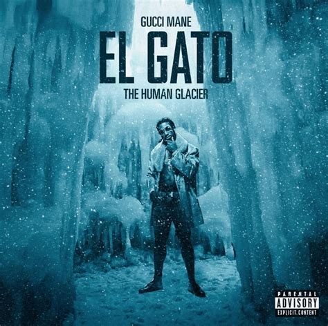 gucci mane el gato spotify|Read All The Lyrics To Gucci Mane’s ‘El Gato: The Human Glacier’.